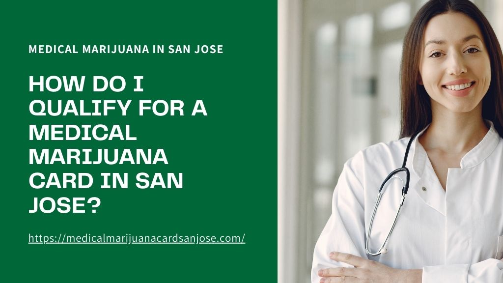 Medical Marijuana Card San Jose