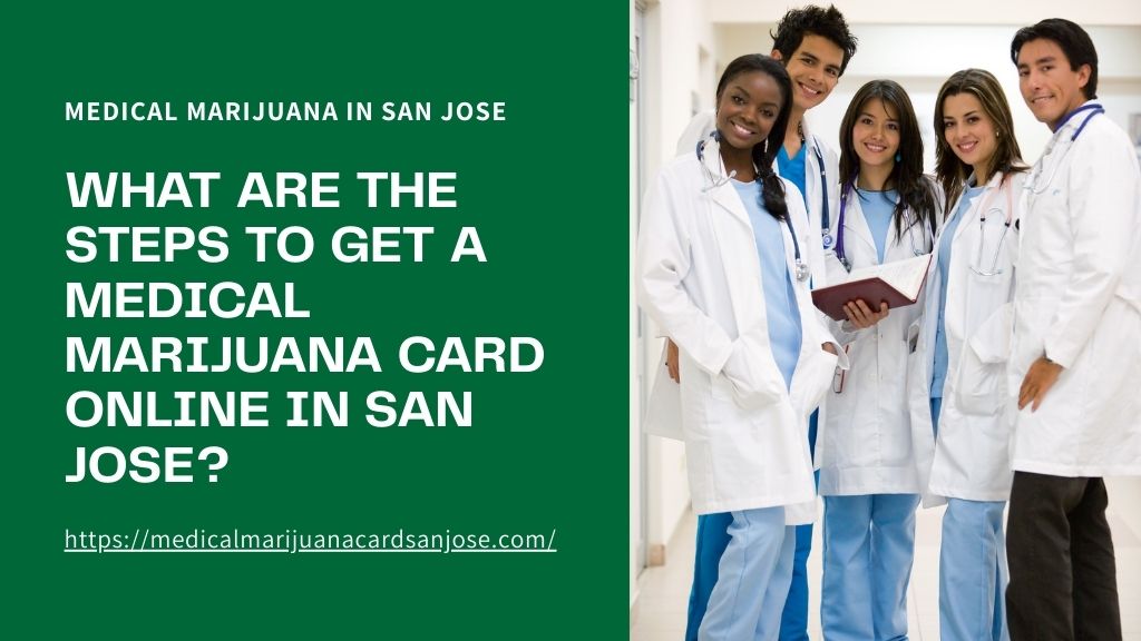 Medical Marijuana Card San Jose
